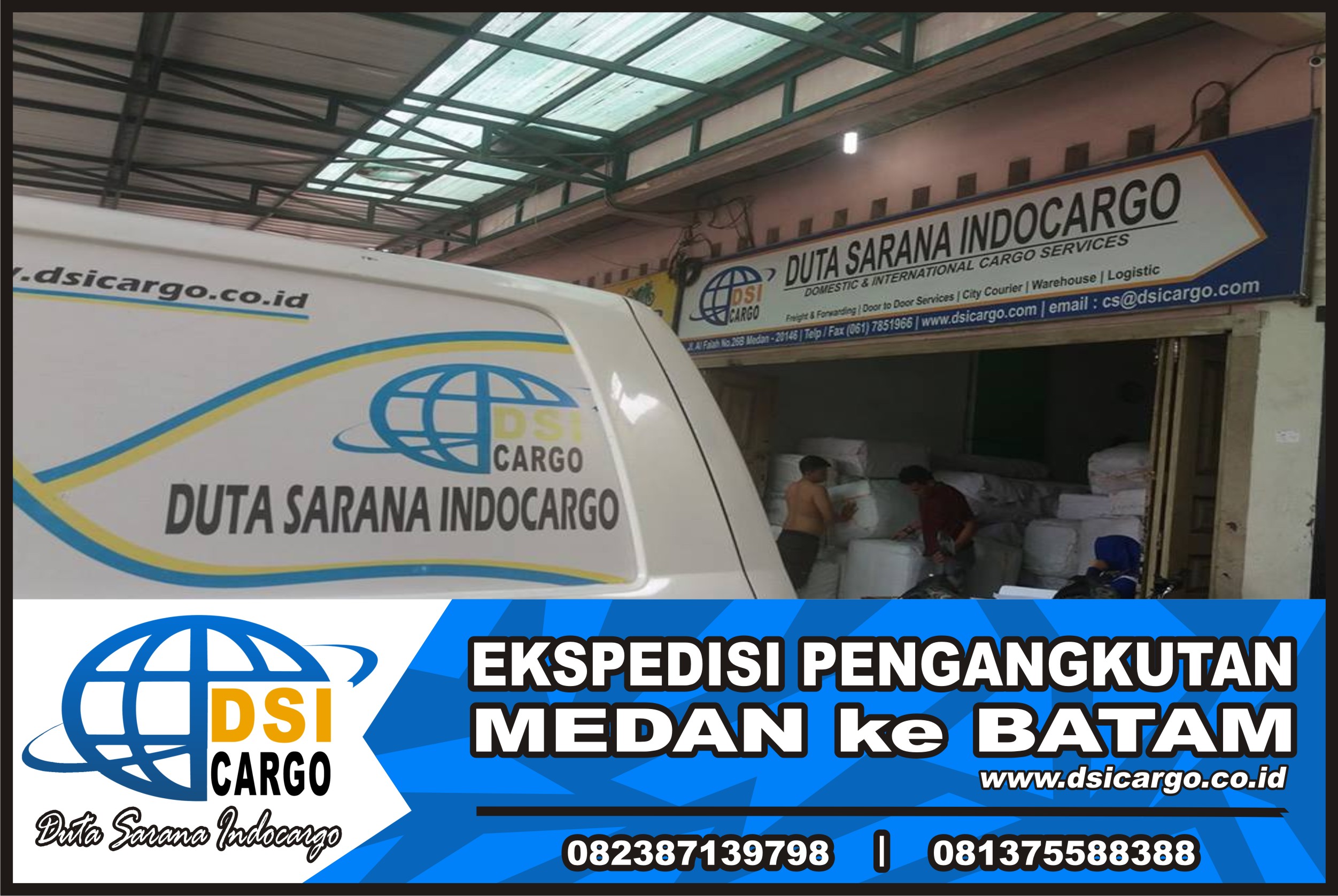 Ekspedisi Pengangkutan ke Batam dari Medan Termurah - Duta Sarana Indocargo  | DSI CARGO ( 082387139798 - 081375588388 ) Ekspedisi Pengangkutan  Pengiriman Murah, Cepat dan Terjamin untuk Layanan Kirim Medan Aceh Nias